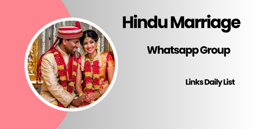 1500+Hindu Marriage Whatsapp Group Links Daily List