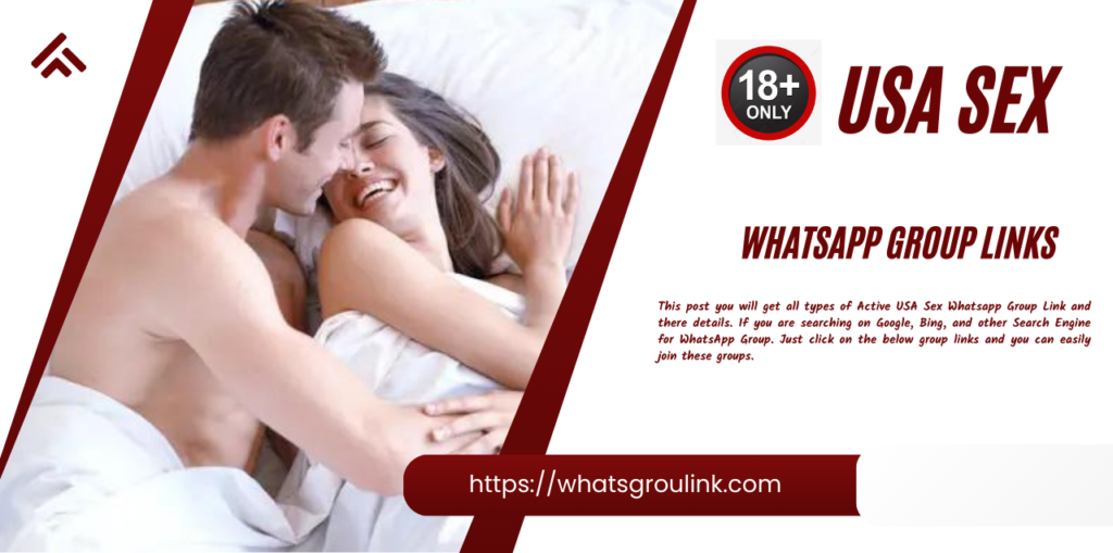 USA Sex Whatsapp Group Link 2024