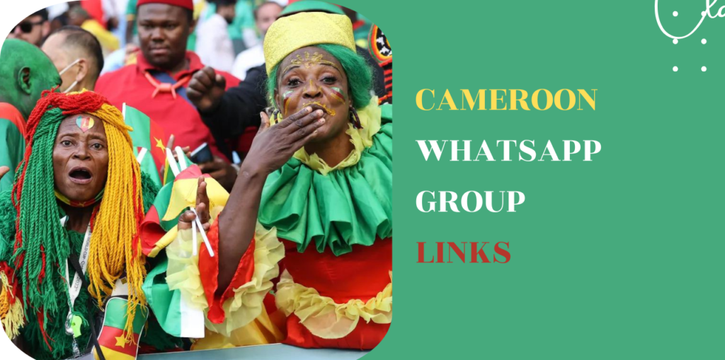 Cameroon WhatsApp Group Links