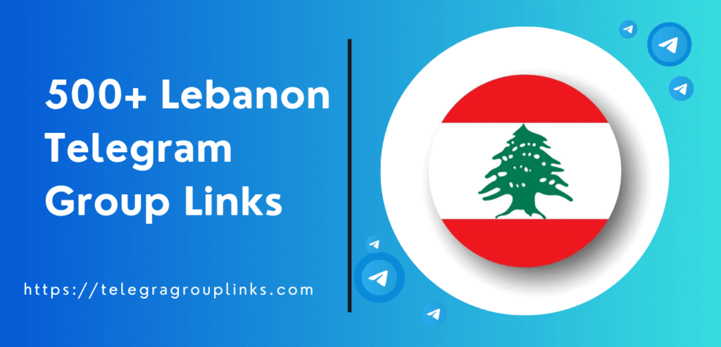 500+ Lebanon Telegram Group Links You Need in 2026