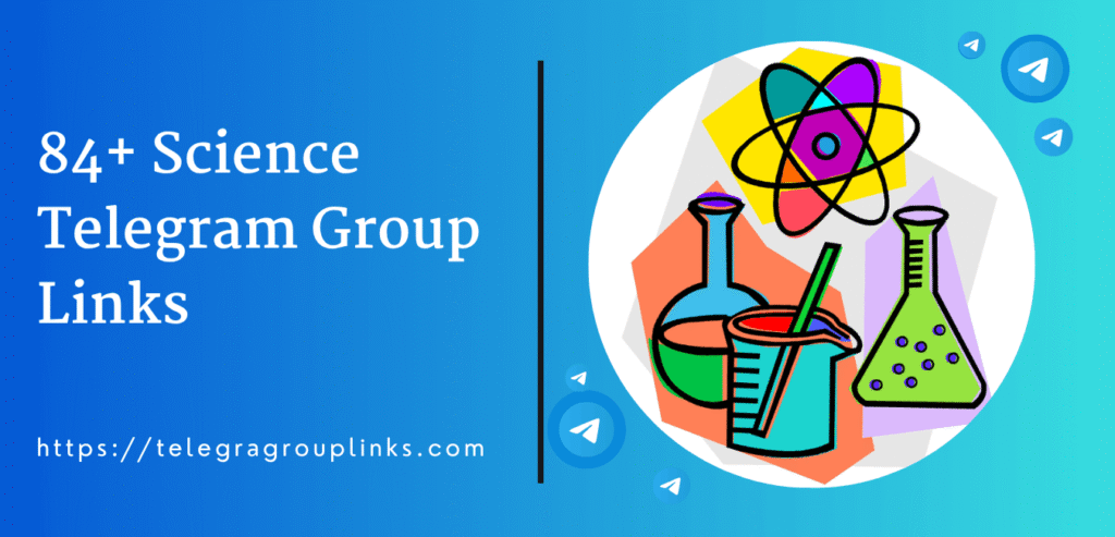 84+ Science Telegram Group Links 