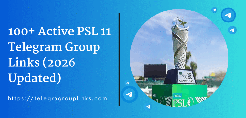 100+ Active PSL 11 Telegram Group Links (2026 Updated)