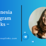 100+ Indonesia Girls Telegram Group Links – Free Join