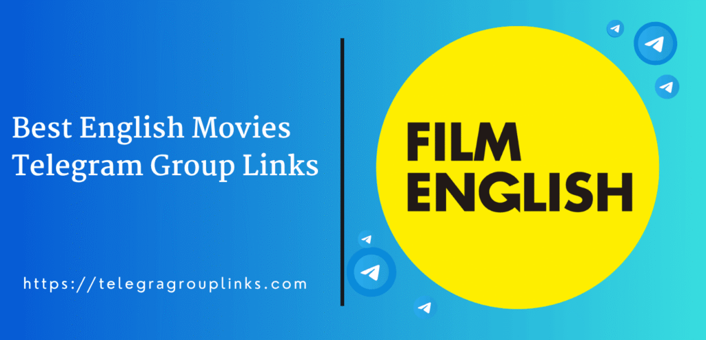 Best English Movies Telegram Group Links