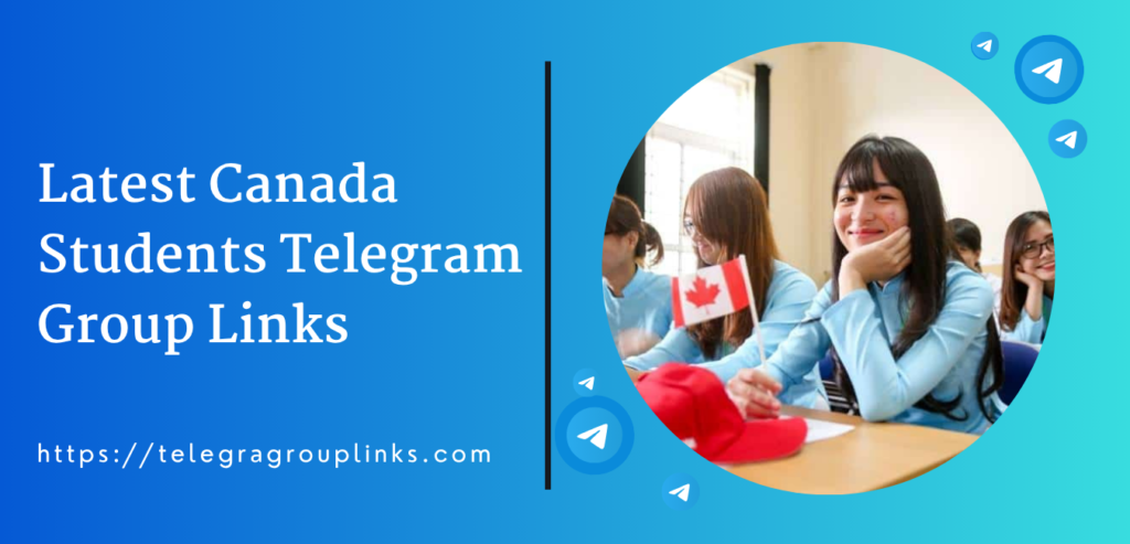 Latest Canada Students Telegram Group Links