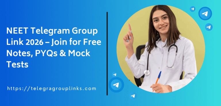 NEET Telegram Group Link 2026 – Join for Free Notes, PYQs & Mock Tests