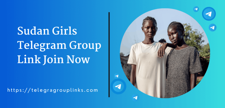 Sudan Girls Telegram Group Link Join Now