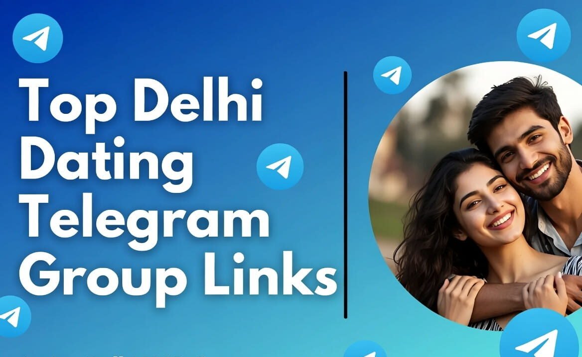 Delhi Dating Telegram Group Links